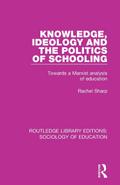 Knowledge, Ideology and the Politics of Schooling