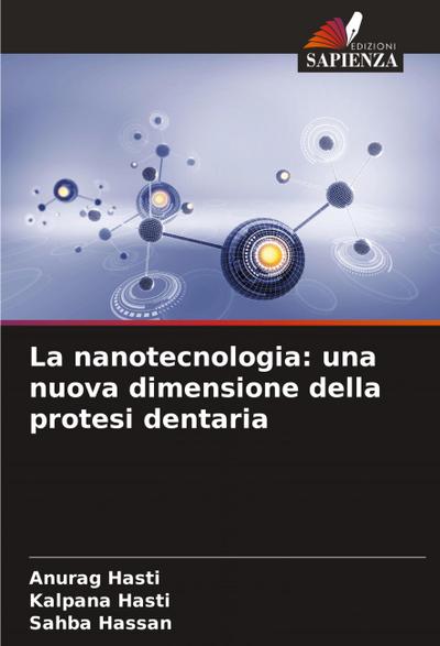 La nanotecnologia: una nuova dimensione della protesi dentaria