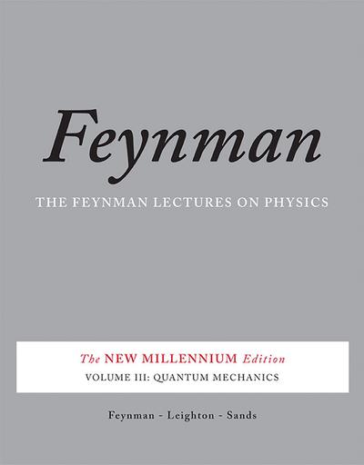 Feynman Lectures on Physics 3: Quantum Mechanics