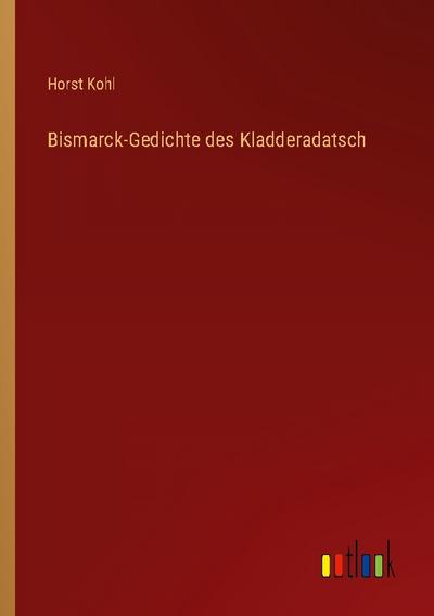 Bismarck-Gedichte des Kladderadatsch