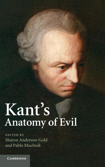 Kant’s Anatomy of Evil