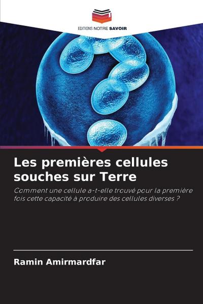 Les premières cellules souches sur Terre