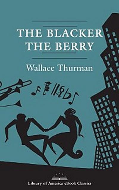 Blacker the Berry: A Novel of Negro Life