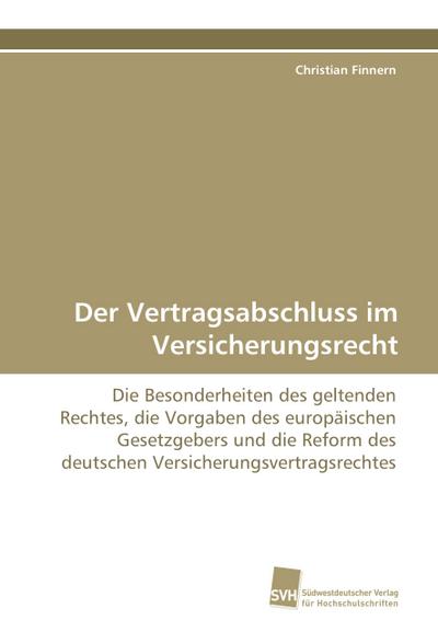 Der Vertragsabschluss im Versicherungsrecht