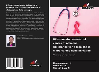 Rilevamento precoce del cancro al polmone utilizzando varie tecniche di elaborazione delle immagini
