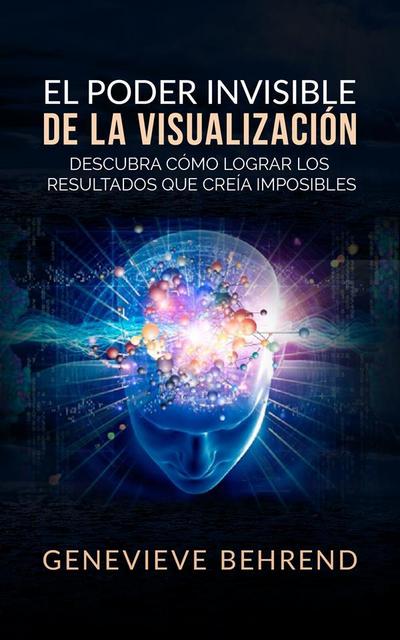 El Poder Invisible de la Visualización  (Traducción: David De Angelis)
