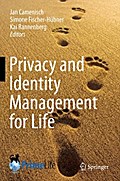 Privacy and Identity Management for Life