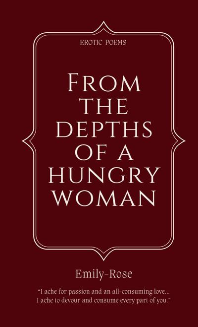 From The Depths of a Hungry Woman