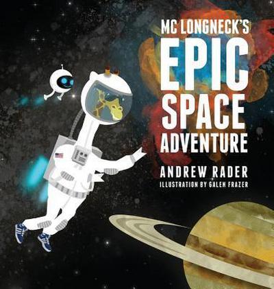 MC Longneck’s Epic Space Adventure