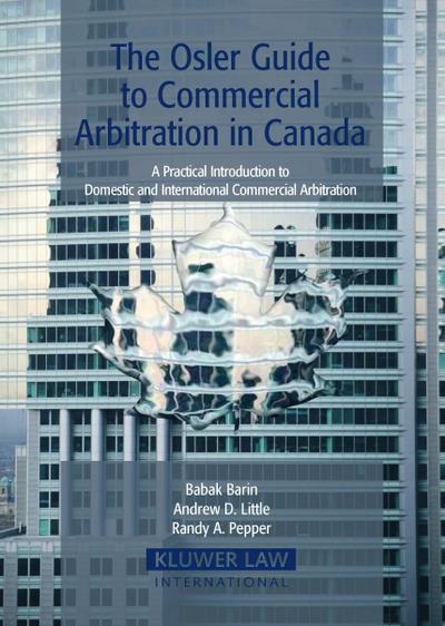 Osler Guide to Commercial Arbitration in Canada