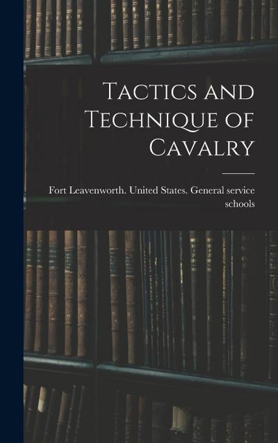 Tactics and Technique of Cavalry