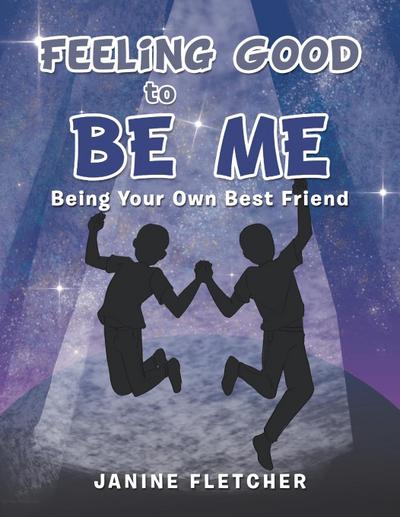 Feeling Good to Be Me