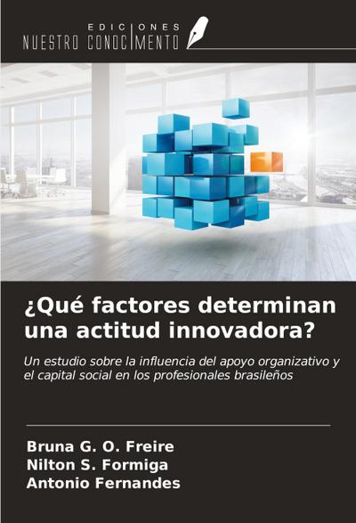 ¿Qué factores determinan una actitud innovadora?