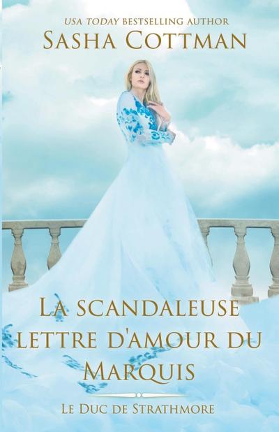 La scandaleuse lettre d’amour du Marquis