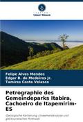 Petrographie des Gemeindeparks Itabira, Cachoeiro 