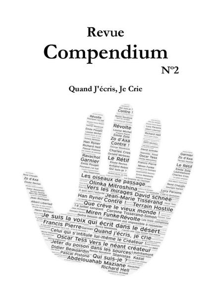 Revue Compendium N°2- Quand J’écris, Je Crie (Semestriel Septembre 2018, #2)