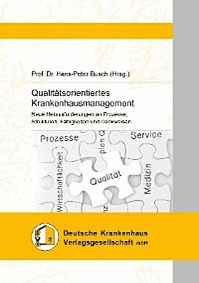 Qualitätsorientiertes Krankenhausmanagement