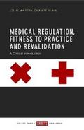 Medical Regulation, Fitness to Practice and Revalidation