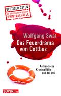 Das Feuerdrama von Cottbus