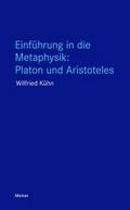 Einführung in die Metaphysik: Platon und Aristotel