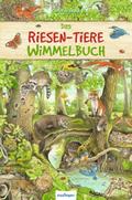 Riesen-Wimmelbuch: Das Riesen-Tiere-Wimmelbuch