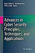 Advances in Cyber Security: Principles, Techniques, and Applications