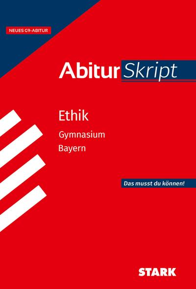 STARK Ethik - AbiturSkript Bayern
