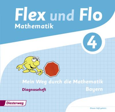 Flex und Flo 4. Diagnoseheft. Bayern