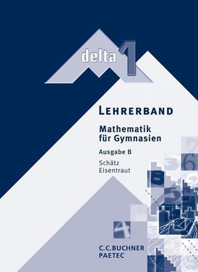 Delta, Ausgabe B für Baden-Württemberg 5. Schuljahr, Lehrerband