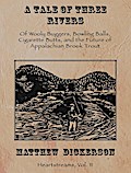 Tale of Three Rivers: