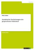 Syntaktische Erscheinungen des gesprochenen Italienisch