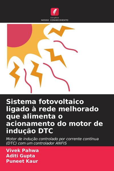 Sistema fotovoltaico ligado à rede melhorado que alimenta o acionamento do motor de indução DTC