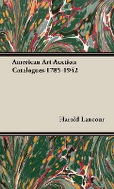 American Art Auction Catalogues 1785-1942