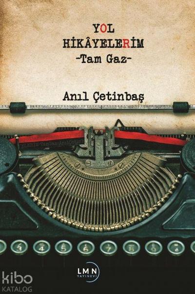 Yol Hikayelerim - Tam Gaz