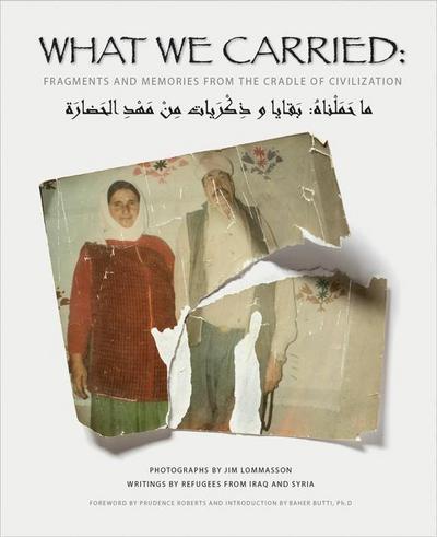 What We Carried: Fragments and Memories from the Cradle of Civilization