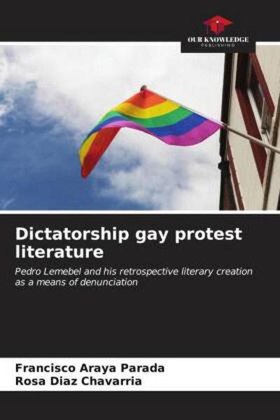 Dictatorship gay protest literature