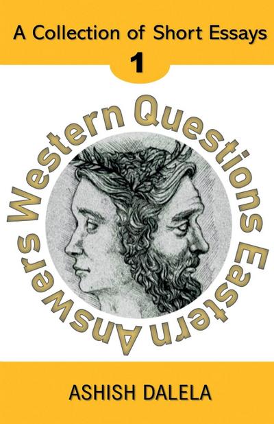 Dalela, A: Western Questions Eastern Answers