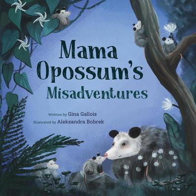 Mama Opossum’s Misadventures