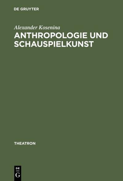 Anthropologie und Schauspielkunst