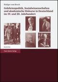 Gelehrtenpolitik, Sozialwissenschaften und akademische Diskurse in Deutschland im 19. und 20. Jahrhundert