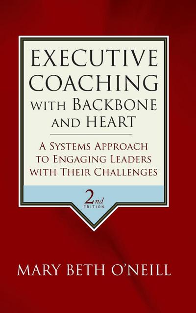 Executive Coaching with Backbone and Heart