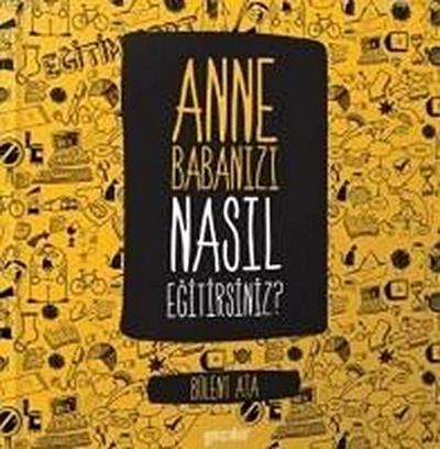 Anne Babanizi Nasil Egitirsiniz