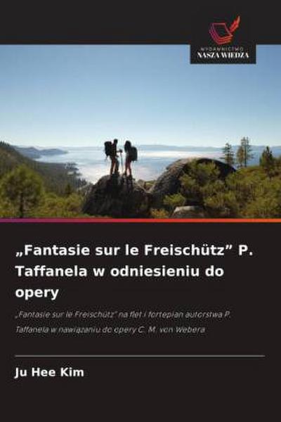 "Fantasie sur le Freischütz" P. Taffanela w odniesieniu do opery