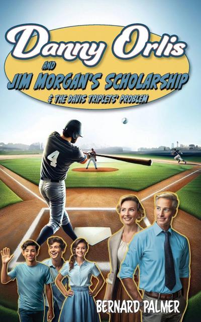 Danny Orlis and Jim Morgan’s Scholarship and The Davis Triplets’ Problem