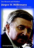 Der Mensch und Politiker Jürgen W. Möllemann