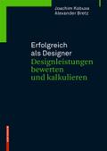 Erfolgreich als Designer - Designleistungen bewerten und kalkulieren