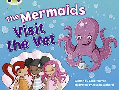 Bug Club Guided Fiction Year 1 Blue B The Mermaids Visit the Vet