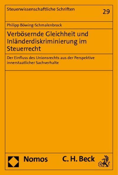 Verbösernde Gleichheit und Inländerdiskriminierung im Steuerrecht