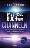 Das große Buch vom Channeln