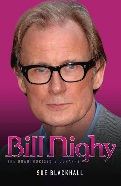 Billy Nighy - The Unauthorised Biography